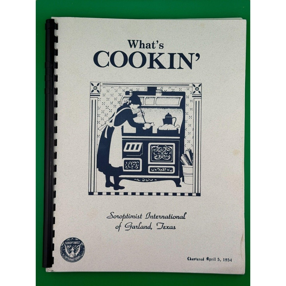 What's Cookin' Soroptimist International Garland Texas Community Cookbook